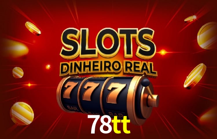Bônus e promoções da 78tt